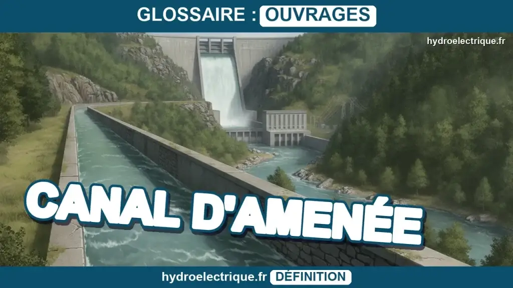 Canal d'amenée