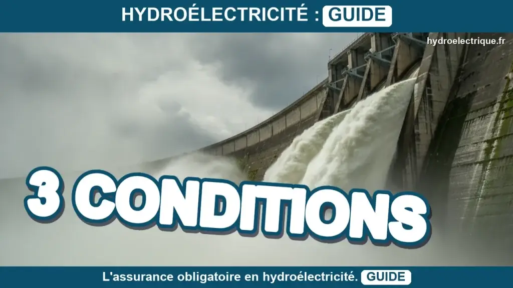 Quelle assurance est obligatoire pour une installation hydroélectrique ?
