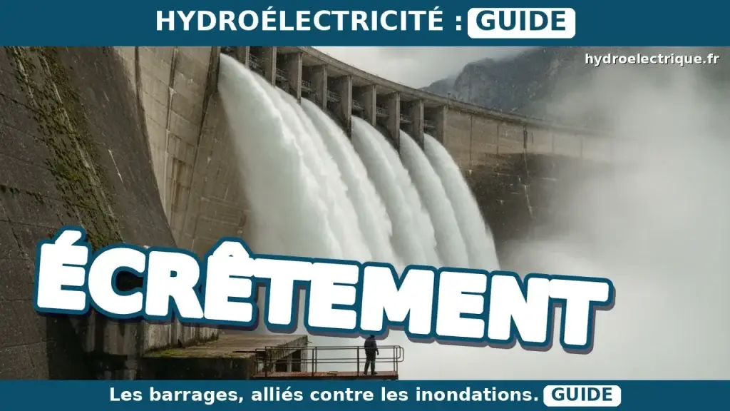 Comment l'hydroélectricité participe-t-elle à la gestion des crues ?