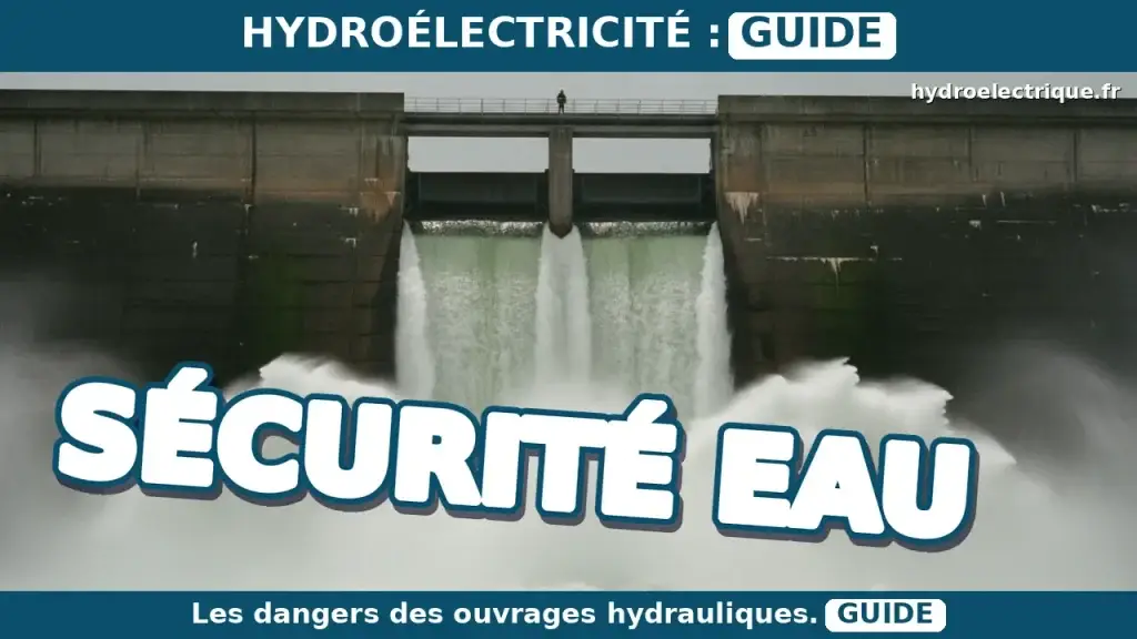Quels sont les risques liés à la sécurité d'un ouvrage hydraulique ?