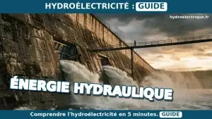 Exposé sur l’énergie hydraulique : plan et points essentiels