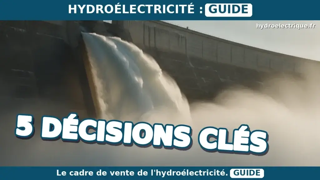 Quelles décisions publiques encadrent la vente d'électricité hydraulique ?