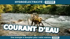 Hydrolienne domestique : prix, puissance et limites