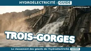 Le plus grand barrage hydroélectrique du monde : le top 10